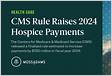 Fiscal Year 2024 Hospice Payment Rate Update Final Rule CMS